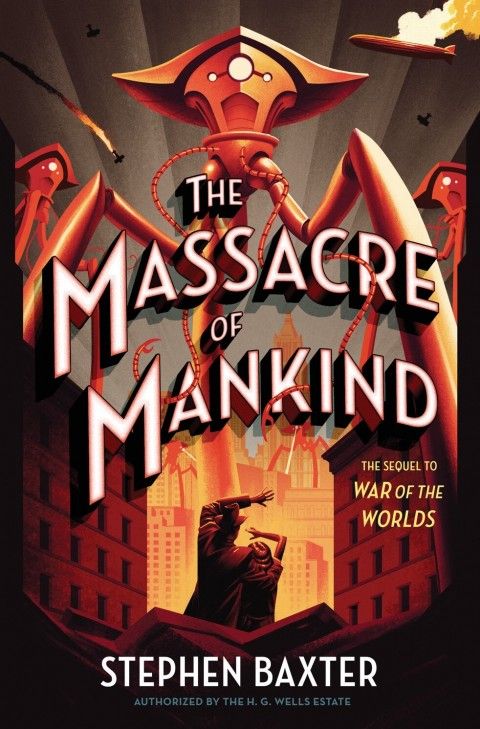 „The Massacre of Mankind“: Fortsetzung von H.G. Wells’ „The War of the Worlds“