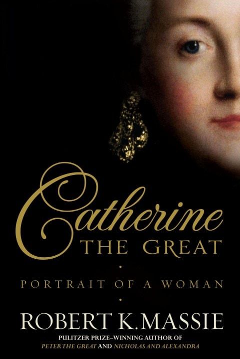 Katharina die Große: Porträt einer Frau, von Robert K. Massie