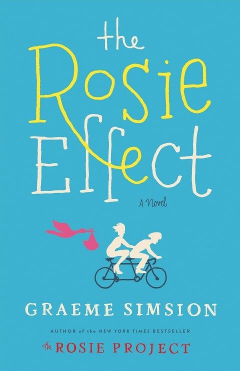 Reseña del libro: 'The Rosie Effect', de Graeme Simsion, secuela de 'The Rosie Project
